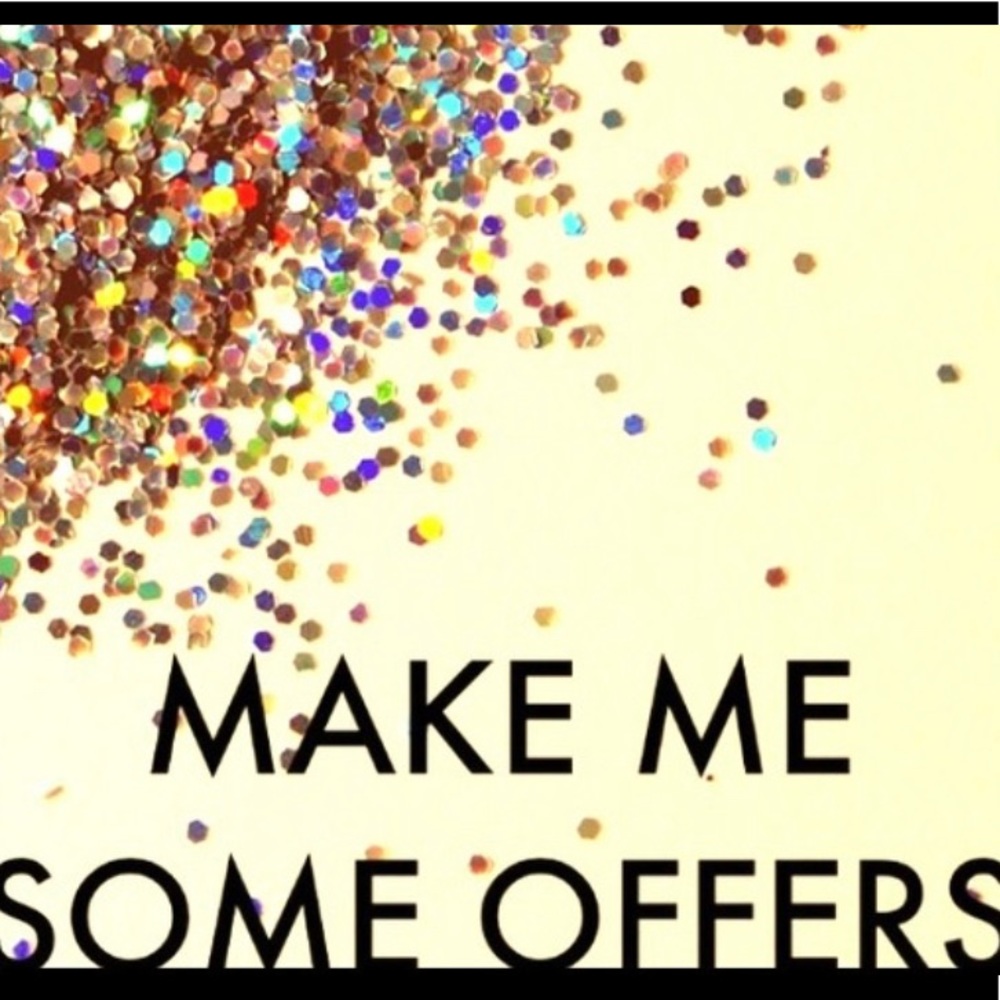 Make me Offers!!